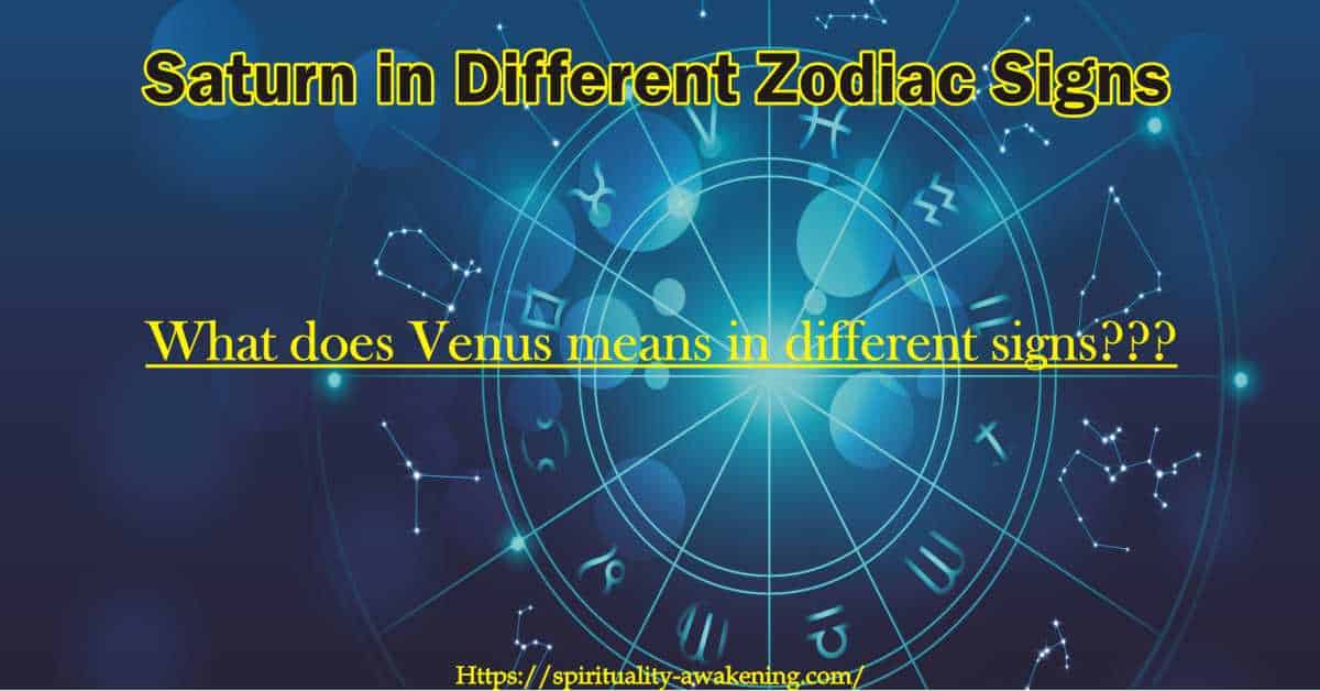 Saturn in Different Zodiac Signs — Spirituality Awakening
